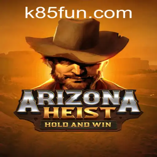 ArizonaHeist: An Immersive Gaming Experience with K85 Twists