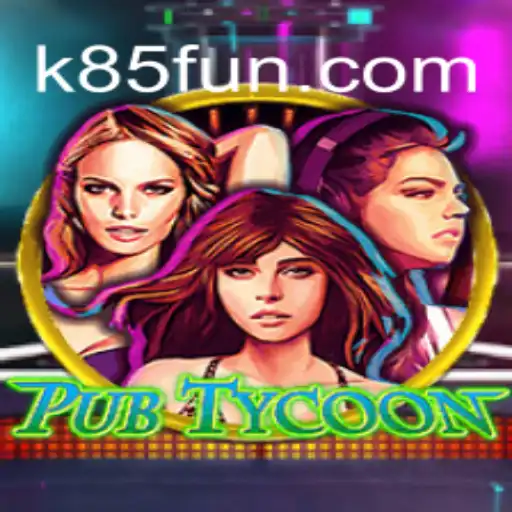 PubTycoon: Dive into the World of Entertainment and Strategy with K85